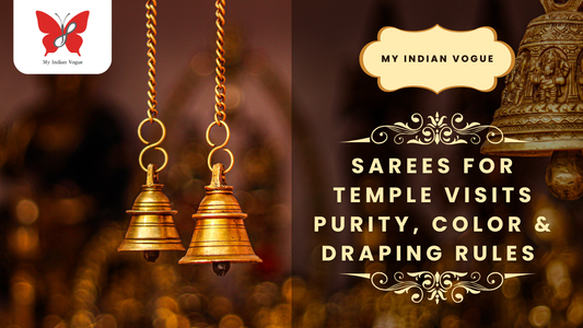 Sarees for Temple Visits | Purity, Color & Draping Rules | My Indian Vogue